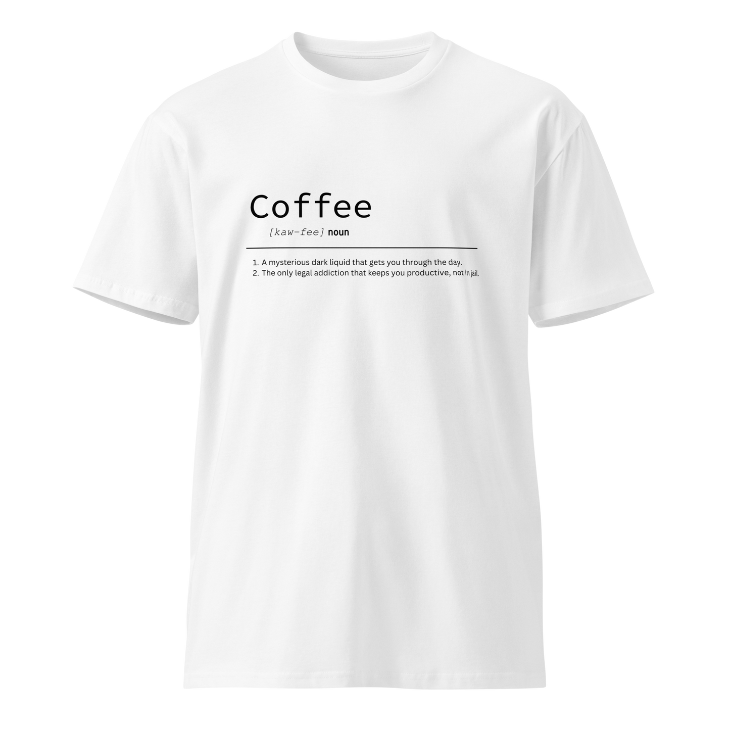 "Coffee" Unisex premium t-shirt